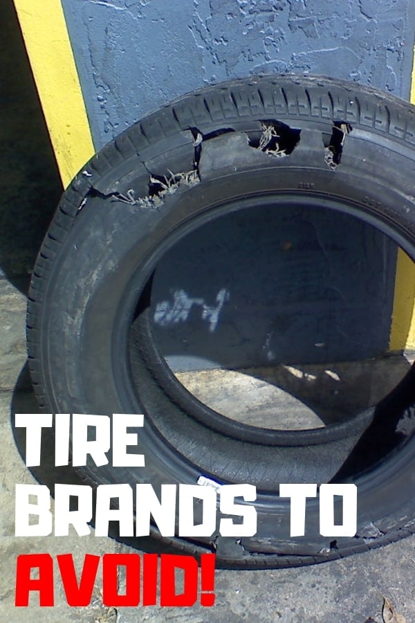 Worst Tire Brands to Avoid Purchasing in 2020 6 Worst