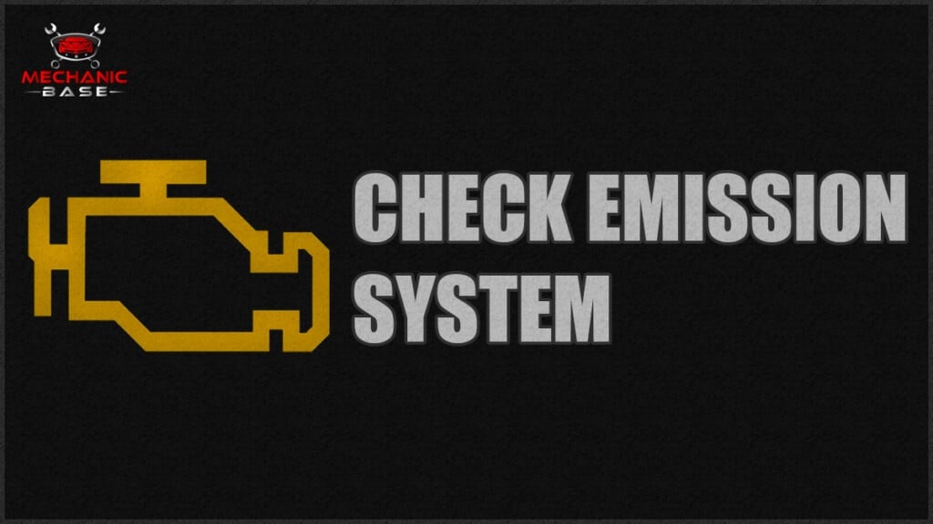 Check Emission System Message Meaning Causes Fixes