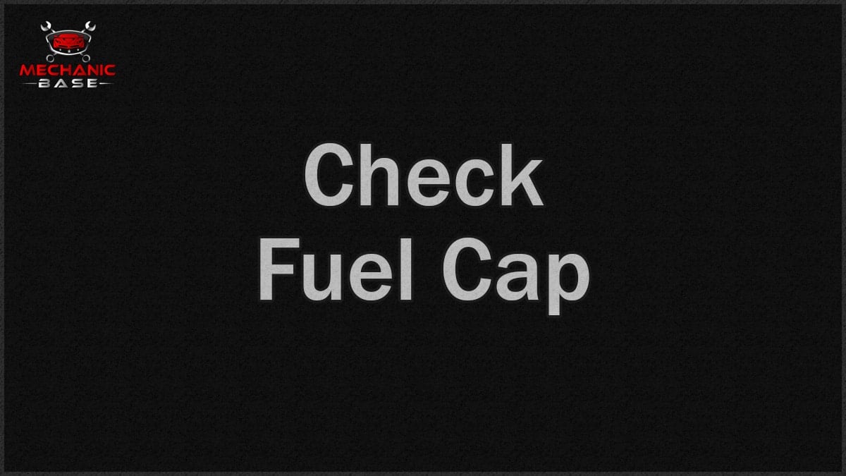 Check Fuel Cap Warning